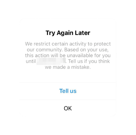 Instagram Action Block “Try Again Later” message with expiration date