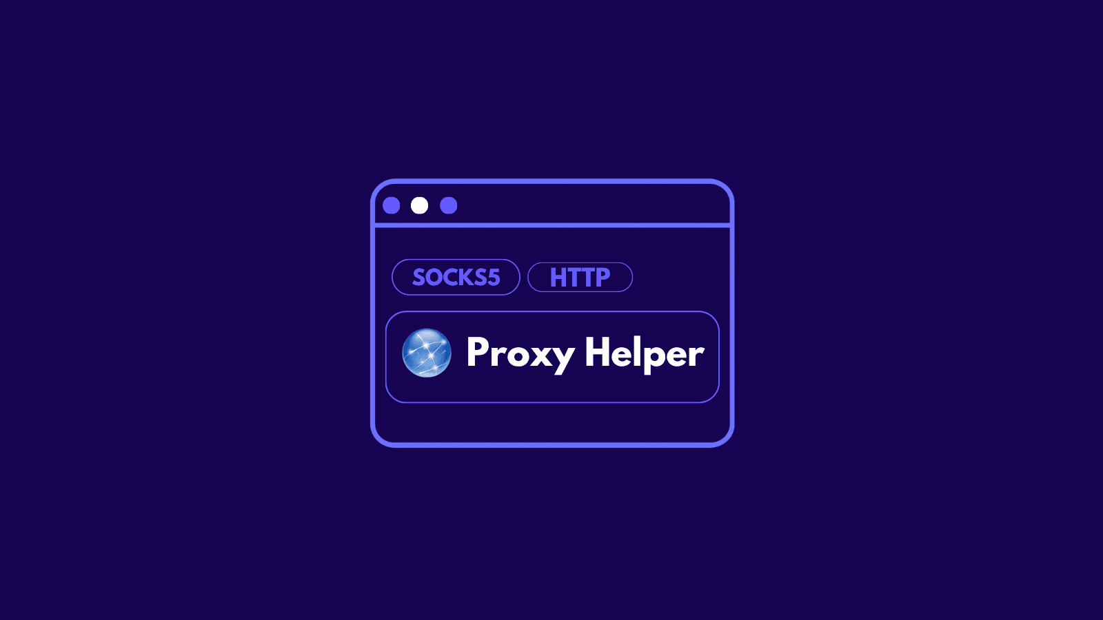 Proxy Helper hero image.